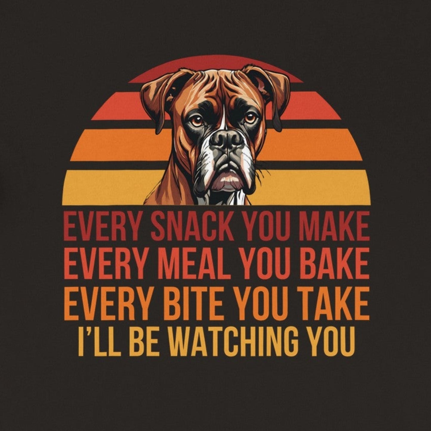 Every Snack You Make Unisex Tee