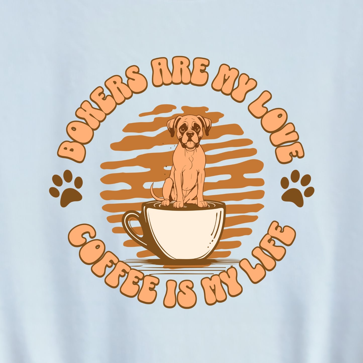 Boxers Are My Love, Coffee Is My Life Unisex Tee