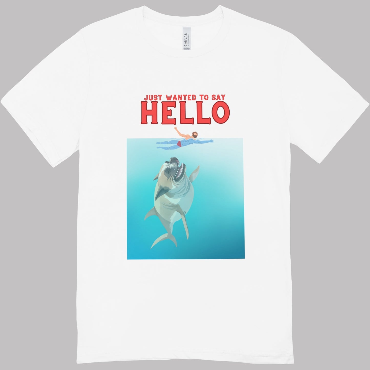 Just Wanted to Say Hello Unisex Tee