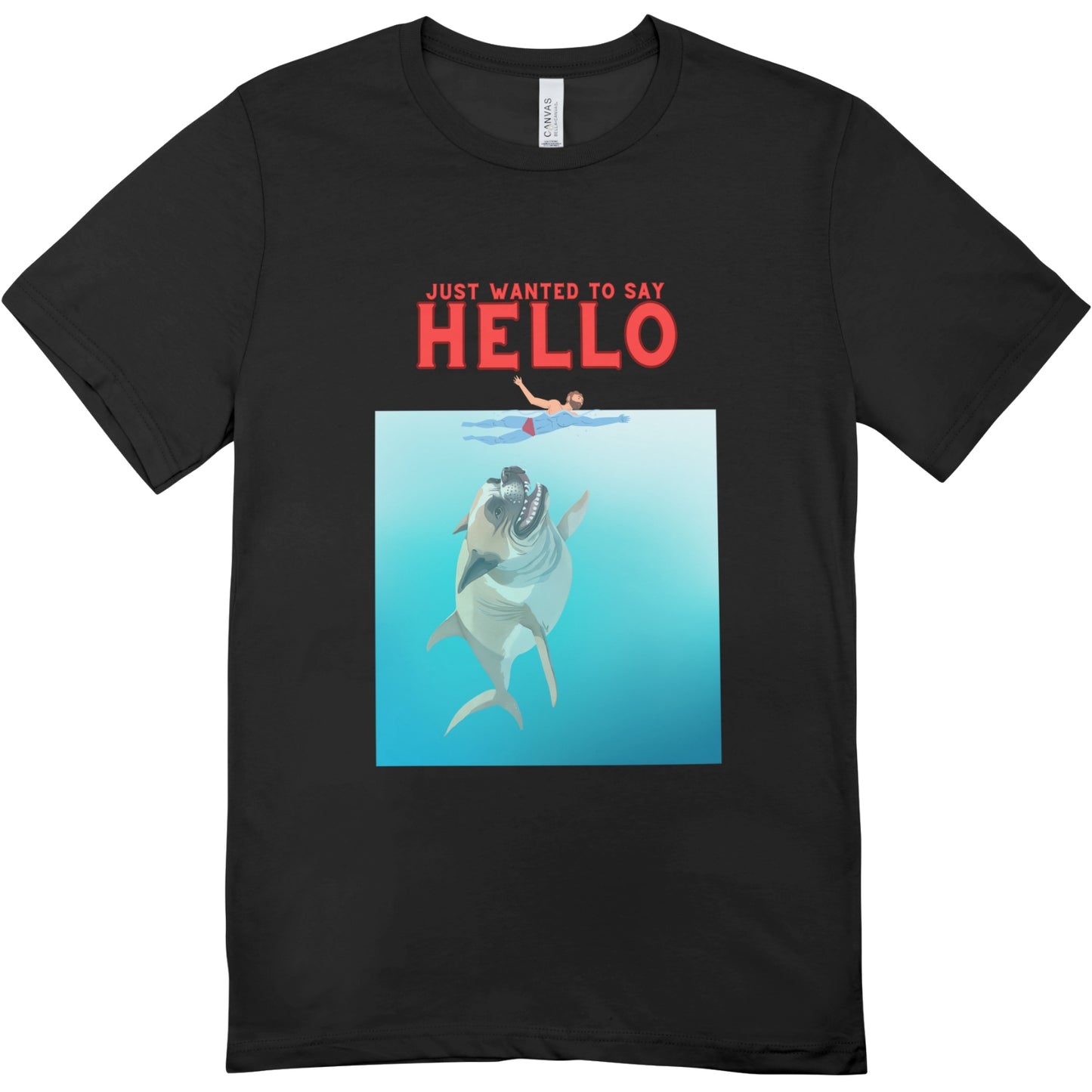Just Wanted to Say Hello Unisex Tee