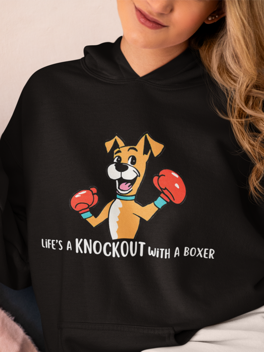 Life's a Knockout With a Boxer Unisex Hoodie